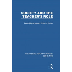 Society and the Teacher's Role (RLE Edu N)