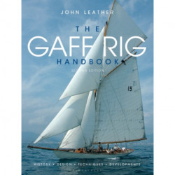 The Gaff Rig Handbook: History, Design, Techniques, Developments