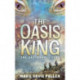The Oasis King: The Oasis Chronicles