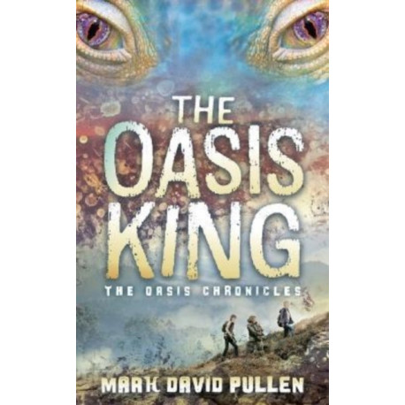 The Oasis King: The Oasis Chronicles