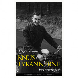 Knus tyrannerne: Erindringer