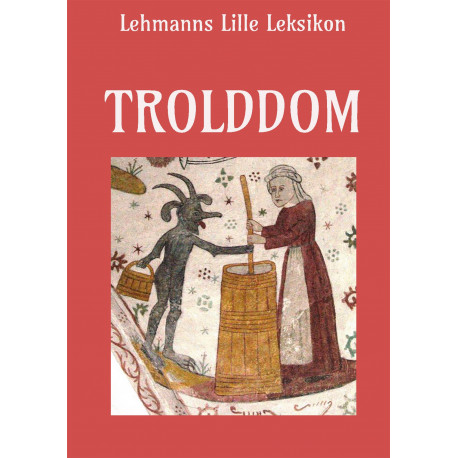 Trolddom: Lehmanns Lille leksikon
