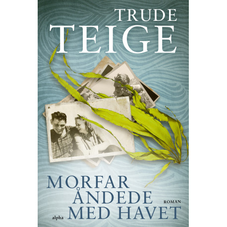 Morfar åndede med havet