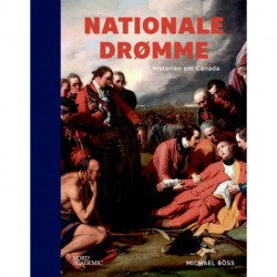 Nationale drømme: Historien om Canada