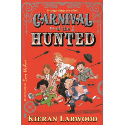 Carnival of the Hunted: BLUE PETER BOOK AWARD-WINNING AUTHOR
