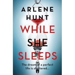 While She Sleeps: A gritty, compelling and page-turning thriller