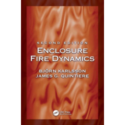 Enclosure Fire Dynamics, Second Edition