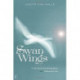 Swan Wings: A Spiritual Autobiography - Part I: Childhood and Youth