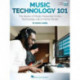 Music Technology 101: The Basics of Music Production in the Technology Lab or Home Studio