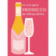 The Little Book of Prosecco and Sparkling Cocktails