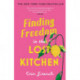 Finding Freedom in the Lost Kitchen: THE NEW YORK TIMES BESTSELLER