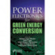 Power Electronics for Green Energy Conversion
