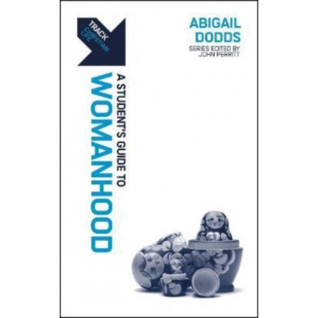 Track: A Student's Guide to Womanhood: A Student’s Guide to Womanhood