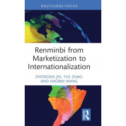 Renminbi from Marketization to Internationalization