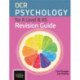 OCR Psychology for A Level & AS Revision Guide
