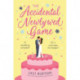 The Accidental Newlywed Game: What happens in Vegas doesn't always stay in Vegas . . .