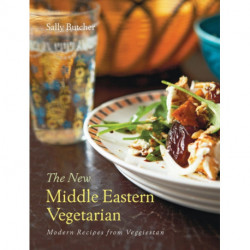 The New Middle Eastern Vegetarian: Modern Recipes from Veggiestan