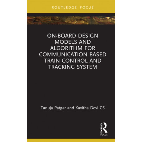 On-Board Design Models and Algorithm for Communication Based Train Control and Tracking System