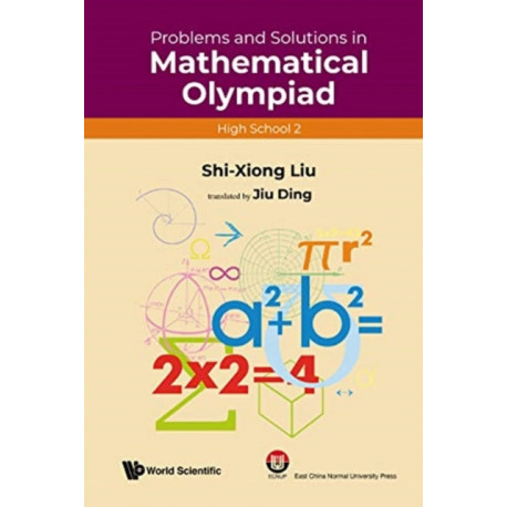 Problems And Solutions In Mathematical Olympiad (High School 2)
