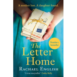 The Letter Home: A gripping, heart-wrenching story of a mother's journey to save the daughter she loves