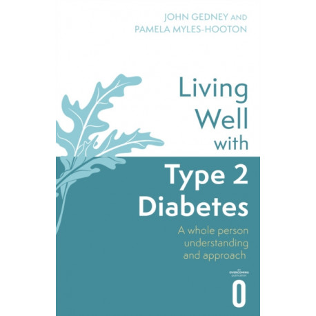 Living Well with Type 2 Diabetes: A Whole Person Understanding and Approach