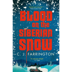 Blood on the Siberian Snow: A charming murder mystery set in a village full of secrets