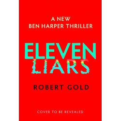 Eleven Liars: 'A plot full of shocking twists' KARIN SLAUGHTER