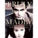 Truly Madly: Vivien Leigh, Laurence Olivier and the Romance of the Century