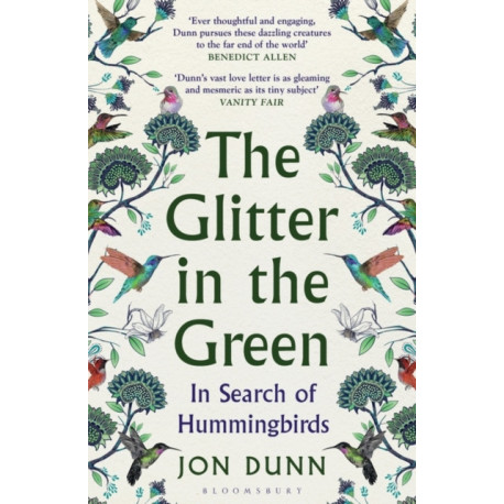 The Glitter in the Green: In Search of Hummingbirds