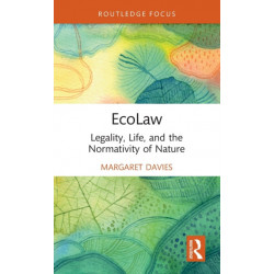 EcoLaw: Legality, Life, and the Normativity of Nature