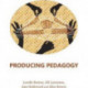 Producing Pedagogy