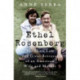 Ethel Rosenberg: The Short Life and Great Betrayal of an American Wife and Mother