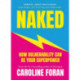 Naked: How Vulnerability Can Be Your Superpower