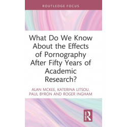 What Do We Know About the Effects of Pornography After Fifty Years of Academic Research?
