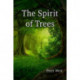 The Spirit of Trees