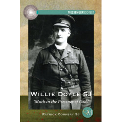 Willie Doyle SJ: Much in the Presence of God