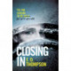Closing In: A page-turning suspenseful thriller
