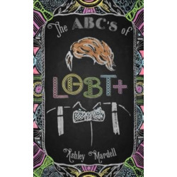 The ABC's of LGBT+: (Gender Identity Book for Teens, Teen & Young Adult LGBT Issues)