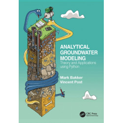 Analytical Groundwater Modeling: Theory and Applications using Python