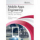 Mobile Apps Engineering: Design, Development, Security, and Testing