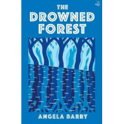 The Drowned Forest