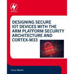 Designing Secure IoT Devices with the Arm Platform Security Architecture and Cortex-M33