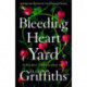 Bleeding Heart Yard: Breathtaking thriller from the bestselling author of the Ruth Galloway books