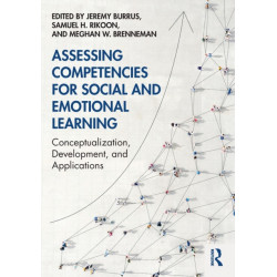 Assessing Competencies for Social and Emotional Learning: Conceptualization, Development, and Applications