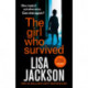 The Girl Who Survived: an absolutely gripping thriller from the international bestseller that will keep you on the edge of your seat