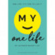 My One Life: My Ultimate Bucket List