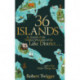 36 Islands: In Search of the Hidden Wonders of the Lake District and a Few Other Things Too