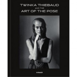 Twinka Thiebaud and the Art of Pose: and the Art of Pose