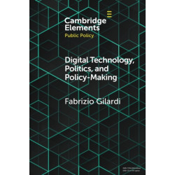Digital Technology, Politics, and Policy-Making