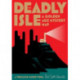 This Deadly Isle: A Golden Age Mystery Map: A Golden Age Mystery Map